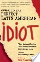 Sprievodca dokonalým latinskoamerickým idiotom - Guide to the Perfect Latin American Idiot