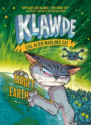 Klawde: : Cieľ: Earth: Earth #4 - Klawde: Evil Alien Warlord Cat: Target: Earth #4