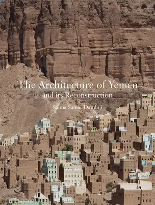 Architektúra Jemenu a jej rekonštrukcia - The Architecture of Yemen and Its Reconstruction
