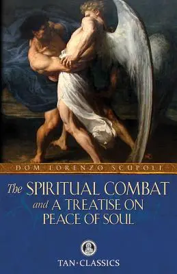Duchovný boj a pojednanie o pokoji duše - The Spiritual Combat and a Treatise on Peace of Soul