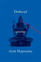 Bodka na hlave: Básne - Dothead: Poems
