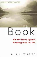 Kniha o tabu proti poznaniu toho, kto ste - Book on the Taboo Against Knowing Who You Are