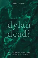 Dylan mŕtvy? - Dylan Dead?