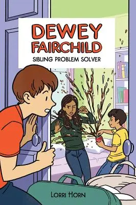 Dewey Fairchild, riešiteľ súrodeneckých problémov, 3 - Dewey Fairchild, Sibling Problem Solver, 3