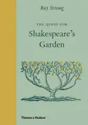 Hľadanie Shakespearovej záhrady - The Quest for Shakespeare's Garden