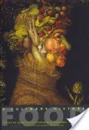 Potraviny: Kulinárske dejiny - Food: A Culinary History