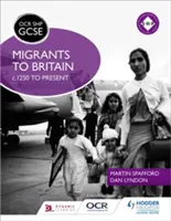 OCR GCSE History Shp: 1250 do súčasnosti - OCR GCSE History Shp: Migrants to Britain C.1250 to Present