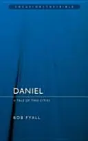 Daniel: Príbeh dvoch miest - Daniel: A Tale of Two Cities