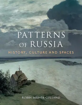 Vzory Ruska: História, kultúra a priestory - Patterns of Russia: History, Culture, and Spaces