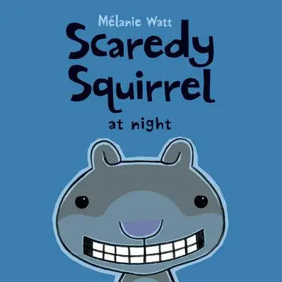 Strašidelná veverička v noci - Scaredy Squirrel at Night