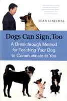 Aj psy sa vedia podpísať: Prelomová metóda, ako naučiť psa komunikovať - Dogs Can Sign, Too: A Breakthrough Method for Teaching Your Dog to Communicate