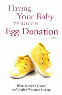 Mať svoje dieťa prostredníctvom darcovstva vajíčok - Having Your Baby Through Egg Donation