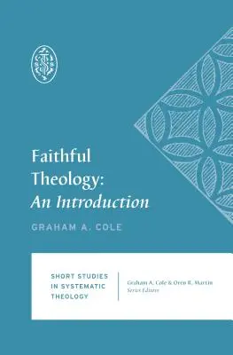 Verná teológia: An Introduction (Úvod) - Faithful Theology: An Introduction