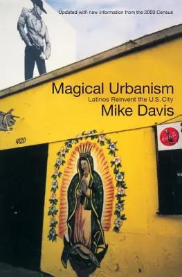 Magický urbanizmus - Latinoameričania znovuobjavujú americké mesto - Magical Urbanism - Latinos Reinvent the US City