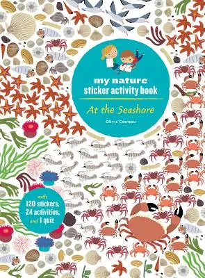 Na brehu mora: (od 5 rokov, 120 samolepiek, 24 aktivít a 1 kvíz) - At the Seashore: My Nature Sticker Activity Book (Ages 5 and Up, with 120 Stickers, 24 Activities and 1 Quiz)