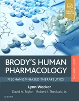 Brodyho farmakológia človeka: Brodomy: Terapia založená na mechanizme - Brody's Human Pharmacology: Mechanism-Based Therapeutics