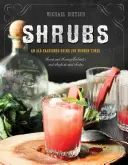 Kríky: Staromódny nápoj pre modernú dobu - Shrubs: An Old-Fashioned Drink for Modern Times