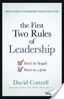 Prvé dve pravidlá vedenia: Nebuď hlúpy, nebuď hlupák - The First Two Rules of Leadership: Don't Be Stupid, Don't Be a Jerk