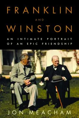 Franklin a Winston: Intimný portrét epického priateľstva - Franklin and Winston: An Intimate Portrait of an Epic Friendship