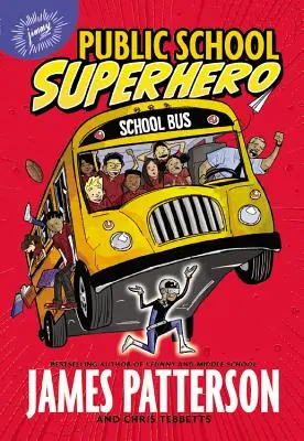 Superhrdina zo štátnej školy - Public School Superhero
