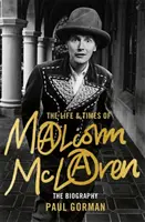 Život a doba Malcolma McLarena: životopis - The Life & Times of Malcolm McLaren: The Biography