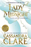 Lady Midnight - Ohromujúce nové vydanie medzinárodného bestselleru - Lady Midnight - The stunning new edition of the international bestseller