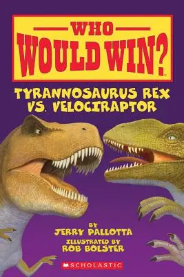 Tyranosaurus Rex vs. Velociraptor - Tyrannosaurus Rex vs. Velociraptor