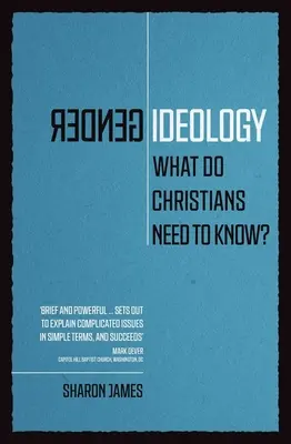 Rodová ideológia: Čo potrebujú kresťania vedieť? - Gender Ideology: What Do Christians Need to Know?