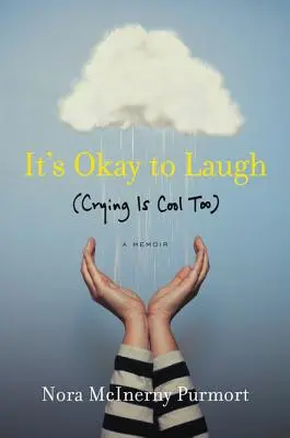 Smiať sa je v poriadku: (aj plakať je v pohode) - It's Okay to Laugh: (Crying Is Cool Too)