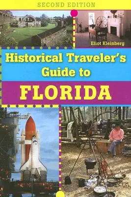 Historický sprievodca cestovateľa po Floride - Historical Traveler's Guide to Florida