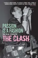 Vášeň je móda - Skutočný príbeh stretu - Passion is a Fashion - The Real Story of the Clash