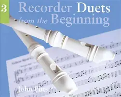 Duetá pre zobcovú flautu od začiatku - kniha 3 - Recorder Duets from the Beginning - Book 3