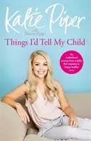 Veci, ktoré by som povedal svojmu dieťaťu - Things I'd Tell My Child