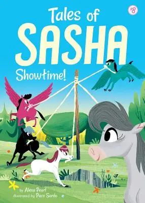 Príbehy o Sašovi 8: Čas na šou! - Tales of Sasha 8: Showtime!