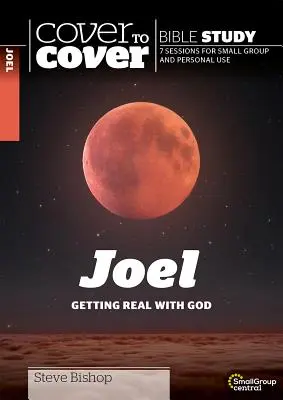 Joel: Skutočne s Bohom - Joel: Getting Real with God