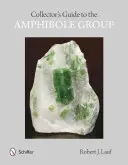 Príručka pre zberateľov skupiny amfibolov - Collectors' Guide to the Amphibole Group