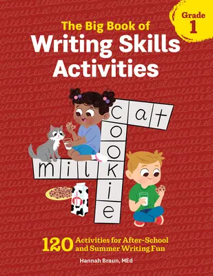 Veľká kniha aktivít na rozvoj zručností v písaní, 1. ročník: 120 aktivít na zábavu po škole a v lete - The Big Book of Writing Skills Activities, Grade 1: 120 Activities for After-School and Summer Writing Fun