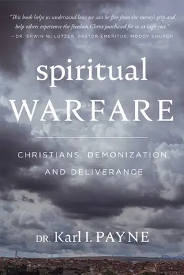 Duchovný boj: Kresťania, démonizácia a vyslobodenie - Spiritual Warfare: Christians, Demonization and Deliverance