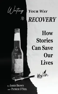Writing Your Way to Recovery: Ako nám príbehy môžu zachrániť život - Writing Your Way to Recovery: How Stories Can Save Our Lives