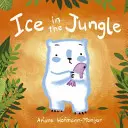 Ľad v džungli - Ice in the Jungle