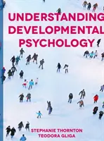 Pochopenie vývojovej psychológie - Understanding Developmental Psychology