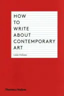 Ako písať o súčasnom umení - How to Write about Contemporary Art