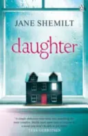 Dcéra - strhujúci bestseller Sunday Times a fenomén Richard & Judy - Daughter - The Gripping Sunday Times Bestselling Thriller and Richard & Judy Phenomenon