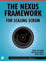 Nexus Framework for Scaling Scrum: Nepretržité poskytovanie integrovaného produktu s viacerými tímami Scrum - The Nexus Framework for Scaling Scrum: Continuously Delivering an Integrated Product with Multiple Scrum Teams