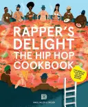 Rapper's Delight: Hip-hopová kuchárka - Rapper's Delight: The Hip Hop Cookbook