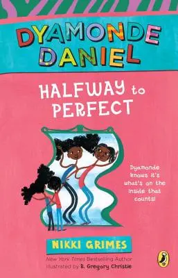 Na polceste k dokonalosti: Kniha Dyamonde Daniel - Halfway to Perfect: A Dyamonde Daniel Book