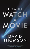 Ako sledovať film - How to Watch a Movie