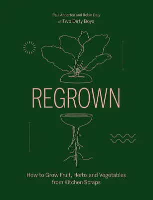 Regrown: Ako si vypestovať záhradu na parapete - Regrown: How to Grow a Garden on Your Windowsill