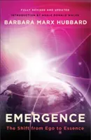 Emergencia: Posun od ega k podstate - Emergence: The Shift from Ego to Essence