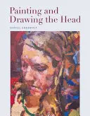 Maľovanie a kreslenie hlavy - Painting and Drawing the Head